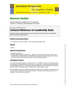 Business Studies  Cultural Influences on Leadership Style Students examine cultural influences and background as determinants of leadership styles in business organizations.