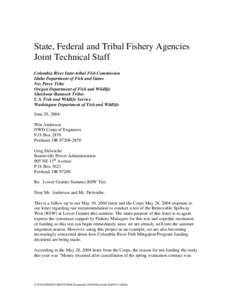 State, Federal and Tribal Fishery Agencies Joint Technical Staff Columbia River Inter-tribal Fish Commission Idaho Department of Fish and Game Nez Perce Tribe Oregon Department of Fish and Wildlife