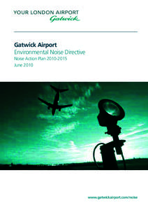 Gatwick Airport Environmental Noise Directive Noise Action PlanJunewww.gatwickairport.com/noise