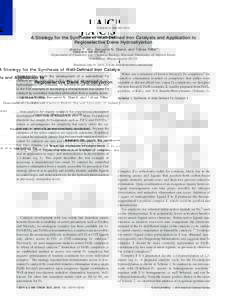 Published on WebA Strategy for the Synthesis of Well-Defined Iron Catalysts and Application to Regioselective Diene Hydrosilylation Jessica Y. Wu, Benjamin N. Stanzl, and Tobias Ritter* Department of Chemist