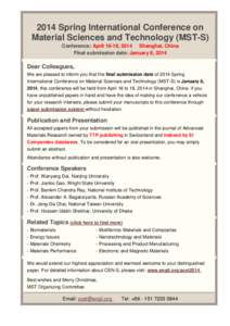 2014 Spring International Conference on Material Sciences and Technology (MST-S) Conference: April 16-18, 2014 Shanghai, China Final submission date: January 8, 2014  Dear Colleagues,