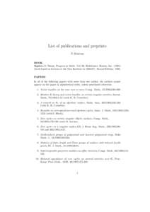 List of publications and preprints V.Srinivas BOOK Algebraic K-Theory, Progress in Math. Vol. 90, Birkh¨auser, Boston, Incbook based on lectures at the Tata Institute inSecond Edition: 1995. PAPERS