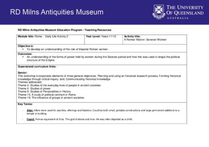 RD Milns Antiquities Museum Education Program - Teaching Resources Module title: Rome - Daily Life Activity 2 Year Level: Years[removed]Activity title: