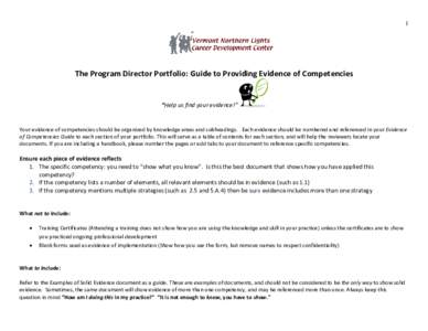 1  The Program Director Portfolio: Guide to Providing Evidence of Competencies “Help us find your evidence!”