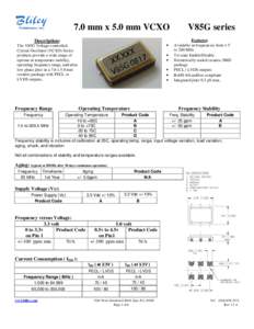 7.0 mm x 5.0 mm VCXO Description: • The V85G Voltage-controlled Crystal Oscillator (VCXO) Series