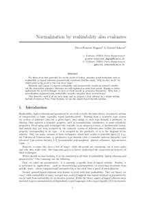 Normalization by realizability also evaluates Pierre-Évariste Dagand1 & Gabriel Scherer2 1: Gallium, INRIA Paris-Rocquencourt  2: Gallium, INRIA Paris-Rocquencourt 