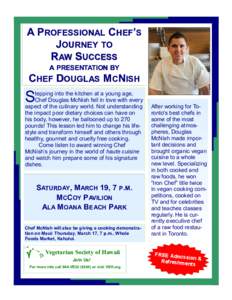 A PROFESSIONAL CHEF’S JOURNEY TO RAW SUCCESS A PRESENTATION BY  CHEF DOUGLAS MCNISH