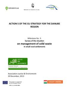 MINISTRY OF FOREIGN AFFAIRS  ACTION 5 OF THE EU STRATEGY FOR THE DANUBE REGION  Milestone No. 3: