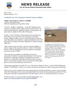NEWS RELEASE U.S. Air Forces Central Command Public Affairs June 5, 2013 Release Number[removed]Combined Forces Air Component Command Airpower Statistics