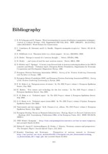 Bibliography [1] E. H. Lehmann and D. Mannes. ‘Wood investigations by means of radiation transmission techniques.’ Journal of Cultural Heritage, 13(3, Supplement):S35–S43, 2012. ISSN[removed]doi:[removed]j. culhe
