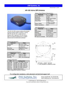 CNS Systems, Inc Revised: March 13, 2007 AR-10S Active GPS Antenna Antenna Patch Element Characteristics: Parameter
