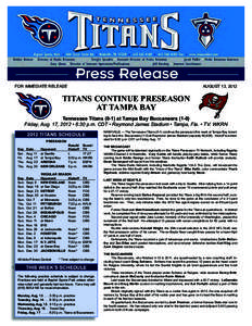 FOR IMMEDIATE RELEASE  AUGUST 13, 2012 TITANS CONTINUE PRESEASON AT TAMPA BAY