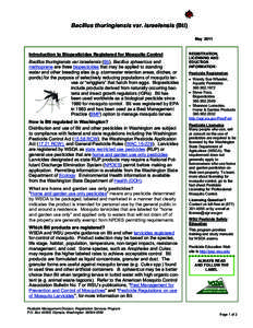 Bacillus thuringiensis var. israelensis (Bti) May 2011 Introduction to Biopesticides Registered for Mosquito Control Bacillus thuringiensis var israelensis (Bti), Bacillus sphaericus and methoprene are three biopesticide