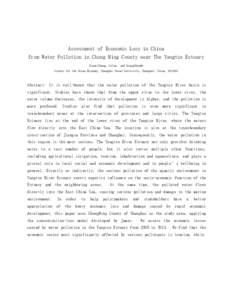 Assessment of Economic Loss in China from Water Pollution in Chong Ming County near The Yangtze Estuary XiaoLiZhang, LiCao, and GuangShunHe (Center for the Ocean Economy, Shanghai Ocean University, Shanghai, China, 20130
