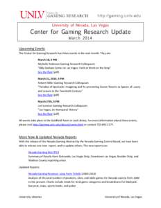 University of Nevada, Las Vegas  Center for Gaming Research Update March[removed]Upcoming Events
