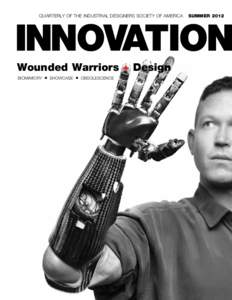 QUARTERLY OF THE INDUSTRIAL DESIGNERS SOCIETY OF AMERICA  Wounded Warriors + Design