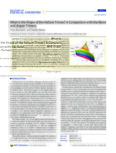 ARTICLE pubs.acs.org/JPCA What Is the Shape of the Helium Trimer? A Comparison with the Neon and Argon Trimers Dario Bressanini* and Gabriele Morosi