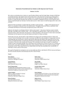 Statement of Constitutional Law Scholars on the Supreme Court Vacancy February 24, 2016 We write as constitutional law scholars to urge President Obama and the United States Senate to fulfill their constitutional duties 