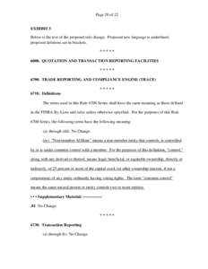 Page 20 of 22  EXHIBIT 5 Below is the text of the proposed rule change. Proposed new language is underlined; proposed deletions are in brackets. *****