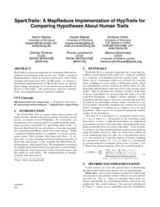 SparkTrails: A MapReduce Implementation of HypTrails for Comparing Hypotheses About Human Trails Martin Becker Hauke Mewes
