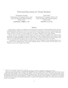 Functional Encryption for Turing Machines Amit Sahai† Department of Computer Science and Center for Encrypted Functionalities, UCLA, USA 
