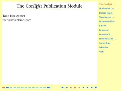 The ConTEXtThe ConTEXt Publication Module Motivation forDesign Goals