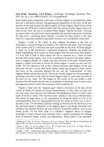 Julia Kindt, Rethinking Greek Religion. Cambridge: Cambridge University Press, 2013. Pp. xiii + 235. ISBN8 (paperback). Julia Kindt’s point of departure is the study of Greek religion as an interpretiv