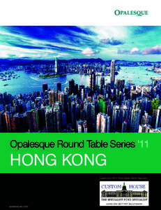 Opalesque Round Table Series  HONG KONG Opalesque 2011 Roundtable Series Sponsor: