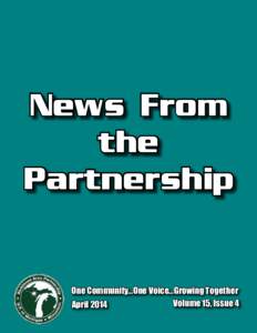 News From the Partnership One Community...One Voice...Growing Together Volume 15, Issue 4