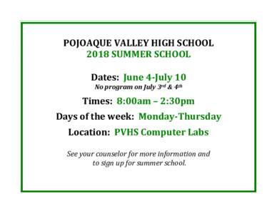 POJOAQUE	VALLEY	HIGH	SCHOOL	 2018	SUMMER	SCHOOL Dates:		June	4-July	10
