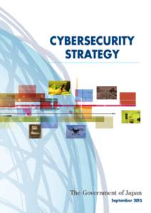 CYBERSECURITY STRATEGY The Government of Japan September 2015