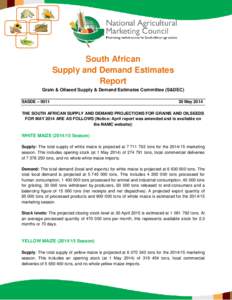 South African Supply and Demand Estimates Report Grain & Oilseed Supply & Demand Estimates Committee (S&DEC) SASDE – 0011