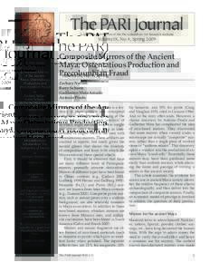 ThePARI Journal A quarterly publication of the Pre-Columbian Art Research Institute Volume IX, No. 4, SpringIn This Issue: