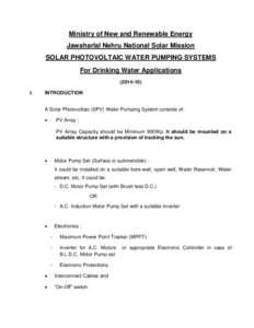 Ministry of New and Renewable Energy Jawaharlal Nehru National Solar Mission SOLAR PHOTOVOLTAIC WATER PUMPING SYSTEMS For Drinking Water ApplicationsI.