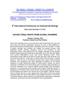 A non-profit organization for protection and sustainable management of coral reefs  Global Coral Reef Alliance, 37 Pleasant Street, Cambridge, MA 02139, USA Telephone: E-mail: 