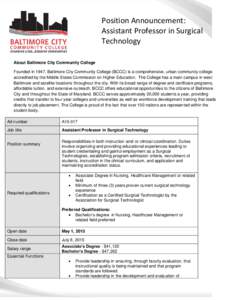 Position Announcement: Assistant Professor in Surgical Technology About Baltimore City Community College Founded in 1947, Baltimore City Community College (BCCC) is a comprehensive, urban community college accredited by 