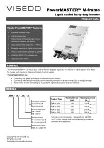 PowerMASTER™ M-frame Liquid cooled heavy duty inverter PRODUCT DATA Visedo PowerMASTER™ features 