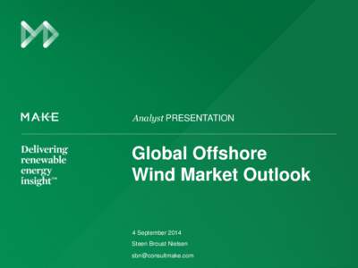 Analyst PRESENTATION  Global Offshore Wind Market Outlook  4 September 2014