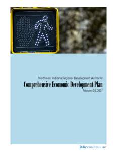 Northwest Indiana Regional Development Authority  Comprehensive Economic Development Plan February 20, 2007  2