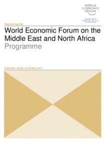 Regional Agenda  World Economic Forum on the Middle East and North Africa Programme Dead Sea, Jordan[removed]May 2013