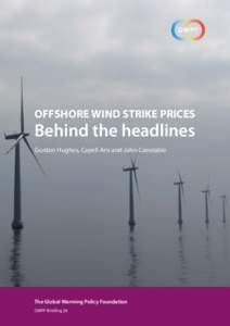 OFFSHORE WIND STRIKE PRICES  Behind the headlines Gordon Hughes, Capell Aris and John Constable