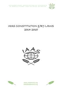I N T E R N A T I O N A L A S S O C I A T I O N O F S T U D E N T S I N A G R I C U L T U R A L A N D R E L A T E D S C I E N C E S IAAS CONSTITUTION & BY-LAWS