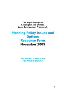 The Royal Borough of Kensington and Chelsea Local Development Framework Planning Policy Issues and Options
