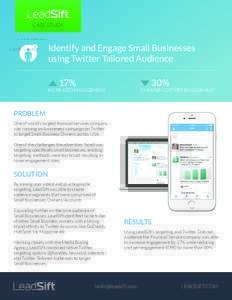 CASE STUDY  Identify and Engage Small Businesses using Twitter Tailored Audience 17%