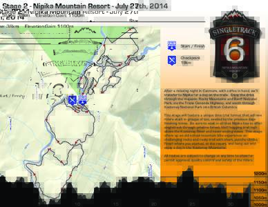 Stage 2 - Nipika Mountain Resort - July 27th, 2014 Stage: 38km Elevation Gain: 1100m  Start / Finish