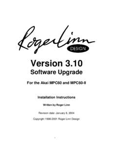 Version 3.10 Software Upgrade For the Akai MPC60 and MPC60-II  Installation Instructions