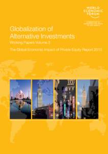 Globalization of Alternative Investments Working Papers Volume 3 The Global Economic Impact of Private Equity Report 2010  The Globalization of Alternative Investments Working
