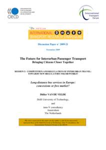 [ LOGO MADRID ]  Discussion Paper n° [removed]November[removed]The Future for Interurban Passenger Transport