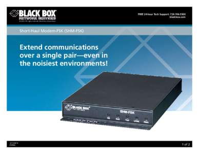 FrEE 24-hour tech support: [removed]blackbox.com © 2010. All rights reserved. Black Box Corporation. Short-Haul Modem-FSK (SHM-FSK)
