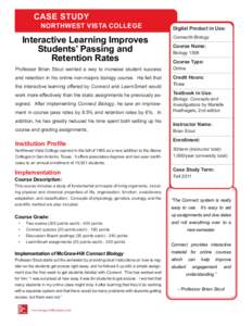 CASE STUDY  NORTHWEST VISTA COLLEGE Interactive Learning Improves Students’ Passing and